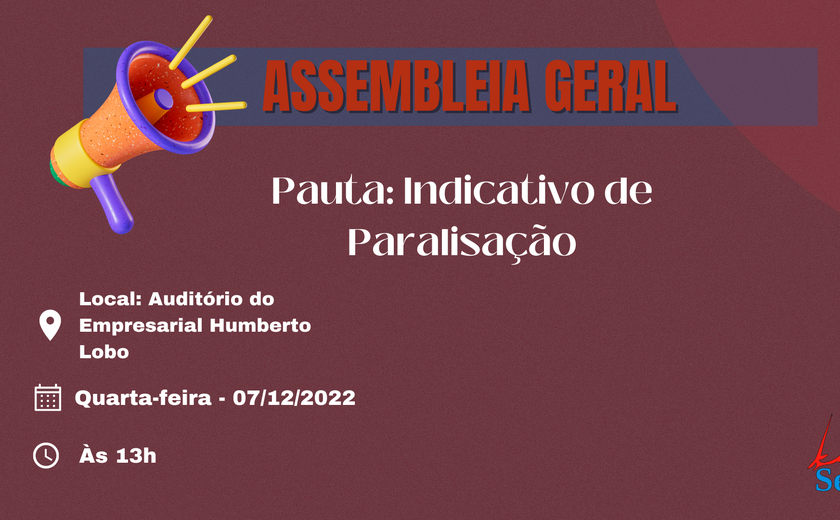 Assembleia convocada pelo SERJAL é transferida para esta quarta-feira (7)