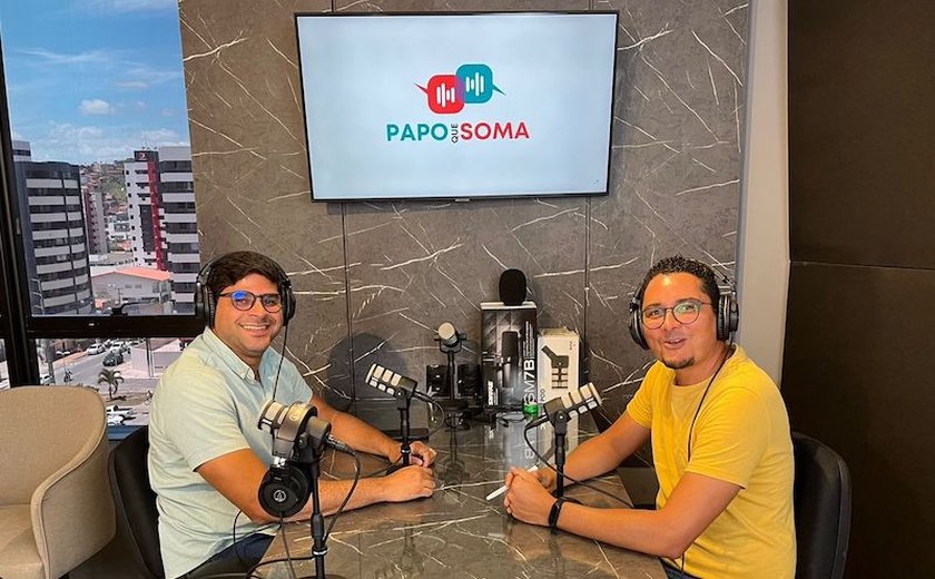 Podcast Papo que Soma debate questões do mundo corporativo em Alagoas