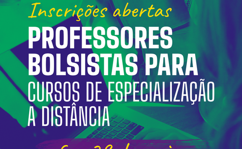 Ufal seleciona professores bolsistas para cursos de especialização a distância
