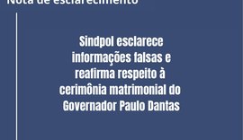 Fake news: Sindpol não irá fazer manifestação durante cerimônia matrimonial do governador Paulo Dantas