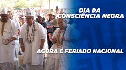 Dia da Consciência Negra agora é feriado nacional