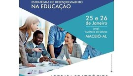 Seminário realizado em Maceió vai discutir estratégias de desenvolvimento na educação