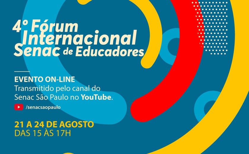 Senac promove 4º Fórum Internacional de Educadores