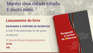 Livro ‘Rasgando a cortina de silêncios’ sobre a exploração do sal-gema em Maceió é lançado hoje