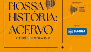 Diteal abre 2ª edição da exposição ‘Nossa História: Acervo’