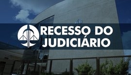 Recesso do Judiciário começa nesta terça-feira (20)