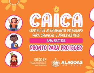 Governo inaugura centro de atendimento a menores vítimas e testemunhas de violência