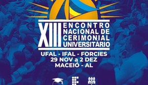 Encontro de Cerimonial Universitário acontece pela primeira vez em Maceió