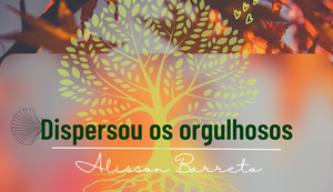 DISPERSOU OS ORGULHOSOS