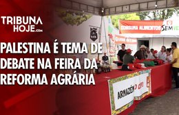 Palestina é tema de debate na Feira da Reforma Agrária