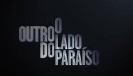 ‘O Outro Lado do Paraíso’: confira o resumo dos próximos capítulos da novela