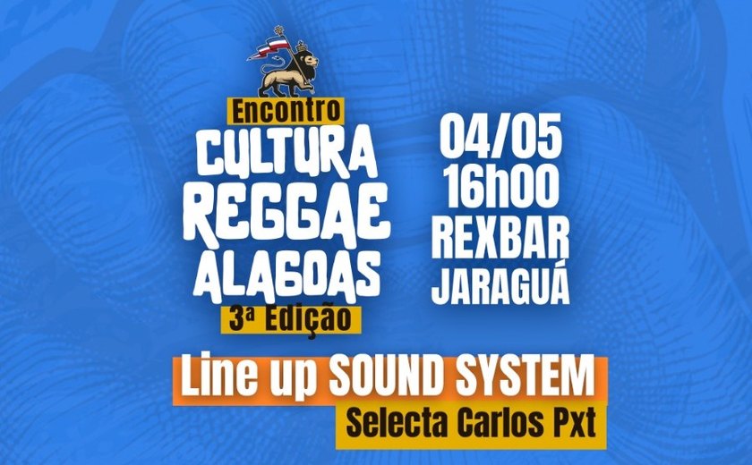 Encontro Cultura Reggae Alagoas abre o mês do reggae com formação e celebração