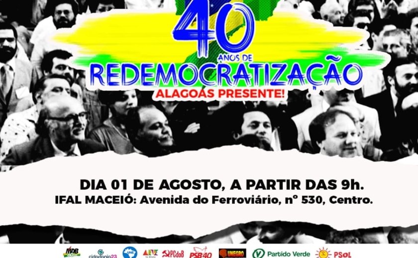 Alagoas realiza maior ato do país pelos 40 anos da redemocratização e reúne 11 partidos em defesa da democracia