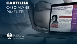 TJ/AL publica boletim informativo sobre 'Caso Alyne Pimentel', gestante morta por negligência