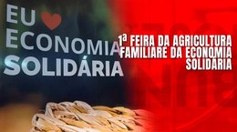 1ª Feira da Agricultura Familiar e da Economia Solidária
