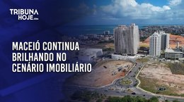 Maceió continua brilhando no cenário imobiliário