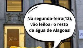 Governo comete grave erro ao privatizar a água do sertão e litoral