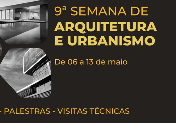 Unit Alagoas promove a 9ª Semana de Arquitetura e Urbanismo