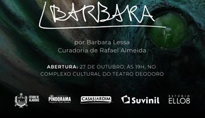 Exposição 'Barbara' leva obras de Barbara Lessa ao Complexo Cultural Teatro Deodoro