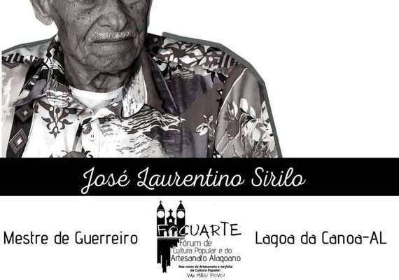 Morre Mestre de Guerreiro José Laurentino Sirilo, em Penedo