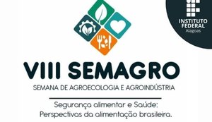 Ifal Murici reúne profissionais e acadêmicos para 8ª Semana de Agroecologia e Agroindústria