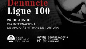Tribuna de Justiça de Alagoas alerta para prevenção e combate à tortura