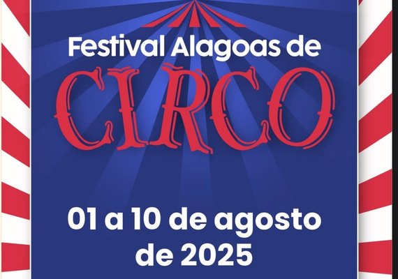 Festival Alagoas de Circo vai valorizar a cultura circense  em diversas modalidades