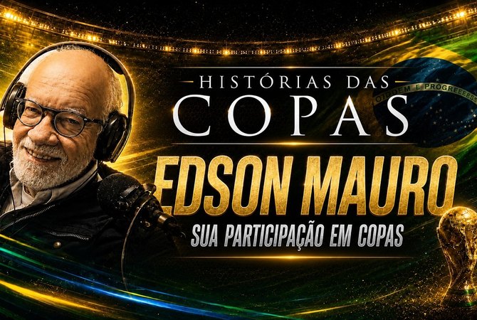 Edson Mauro: De Maceió ao estrelato na Rádio Globo – Mais uma Copa no currículo!