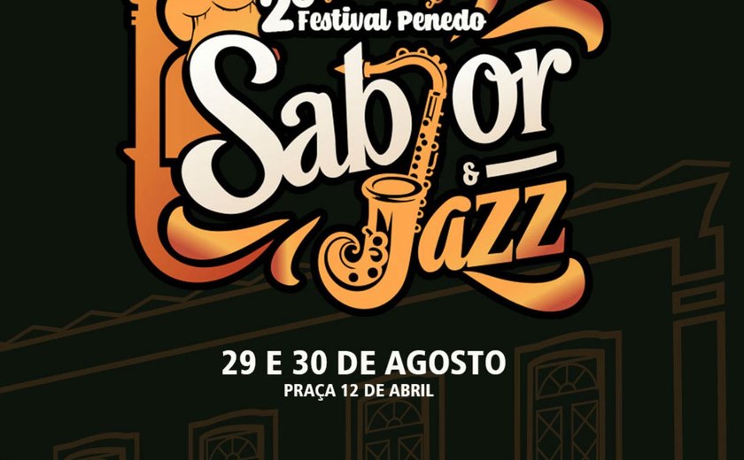 Abrasel/AL é parceira do Festival Sabor & Jazz em Penedo pelo 2º ano consecutivo