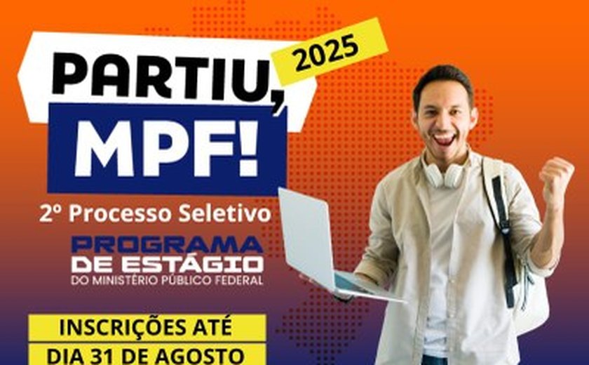 Estágio no MPF: abertas inscrições para seleção de estagiários de Direito na PR/AL