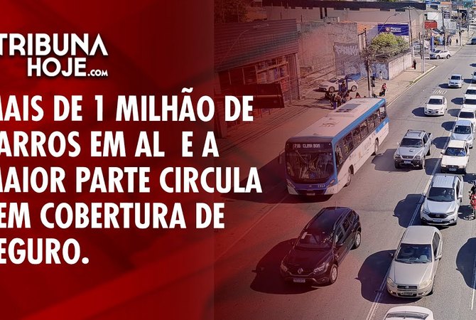 Alagoas tem mais de 1 milhão de veículos, mas pequena parte possui seguro