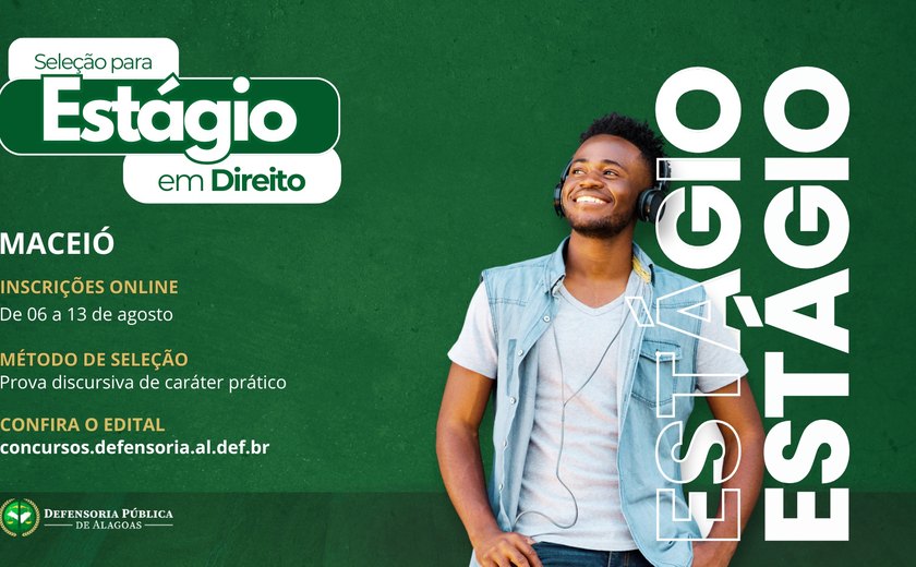 Defensoria Pública abre inscrições para estágio em Direito em Maceió