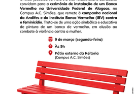 Ufal vai instalar banco vermelho em cerimônia simbólica pelo feminicídio zero