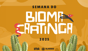 Semana do Bioma Caatinga 2025 promove ações de preservação e educação ambiental no Sertão