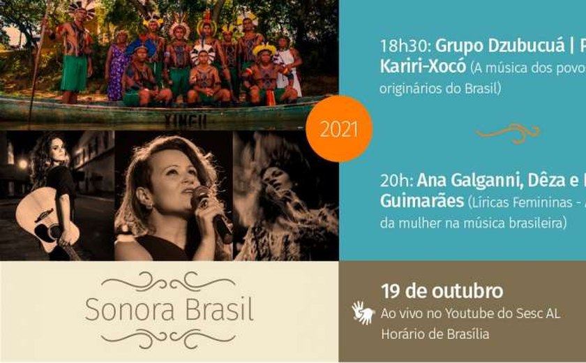 Sonora Brasil 2021 terá participação de cantoras e grupo indígena de Alagoas