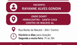 Família promove campanha por doação de plasma para paciente que passará por cirurgia em Maceió