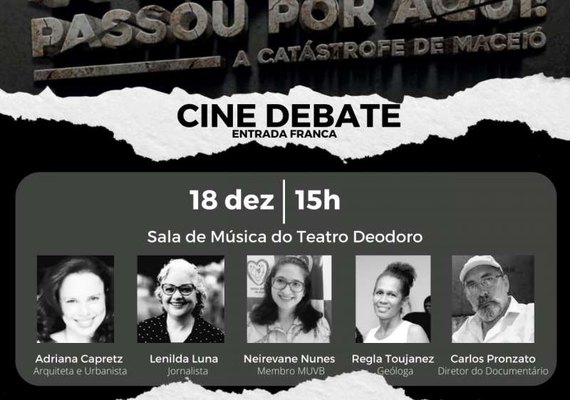 Teatro Deodoro recebe cine debate sobre crime socioambiental da Braskem