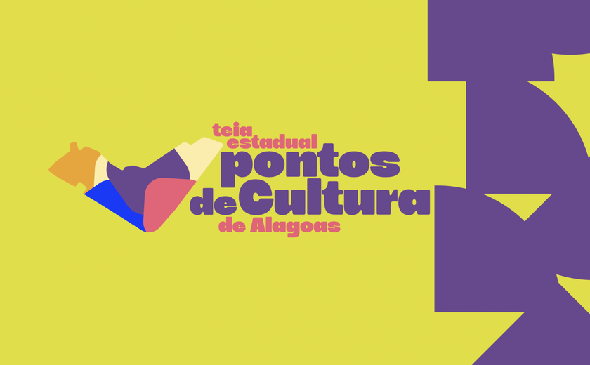 Secult abre inscrições para a Teia Estadual de Pontos de Cultura de Alagoas