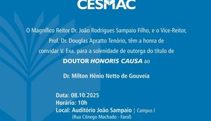 Cesmac concede título de Doutor Honoris Causa ao médico pediatra Dr. Milton Hênio Netto de Gouveia