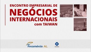 Fecomércio abordará oportunidades de investimentos em Taiwan