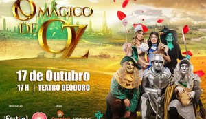 O Mágico de Oz será apresentado no dia 17 de outubro no Teatro Deodoro