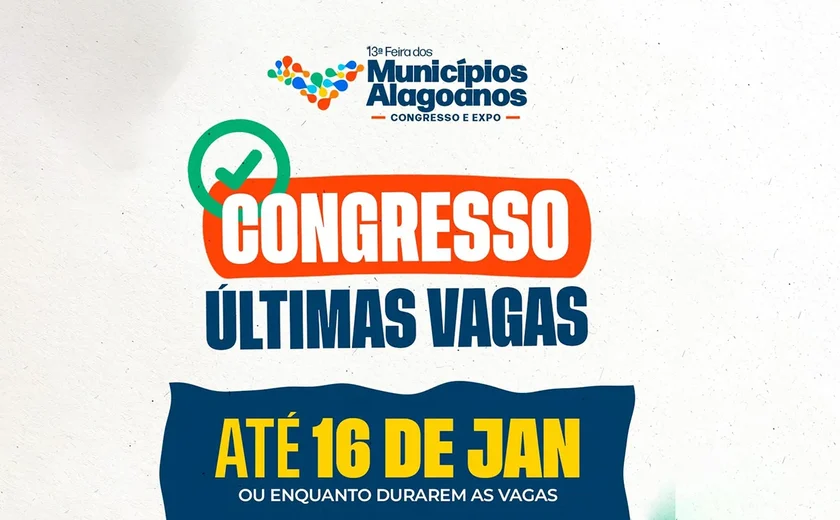 Inscrições para o Congresso dos Municípios encerram nesta sexta-feira (16)