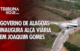 Governo de Alagoas inaugura alça viária em Joaquim Gomes