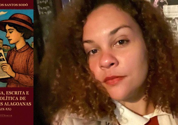 Biblioteca Pública Estadual recebe lançamento do livro 'Imprensa, Escrita e Ação Política de Mulheres Alagoanas'