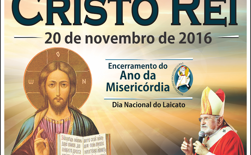 Arquidiocese de Maceió encerra Ano da Misericórdia na Festa de Cristo Rei
