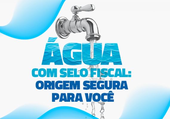 Sefaz impulsiona desenvolvimento da indústria de água mineral