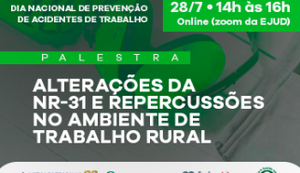 Comissão de Trabalho Seguro promoverá palestra sobre alterações da NR-31