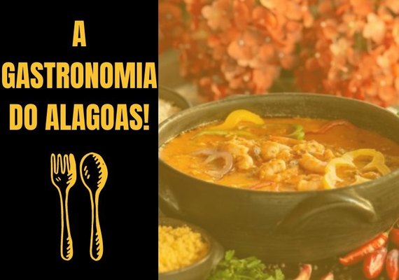 Culinária alagoana continua em alta entre alagoanos e turistas
