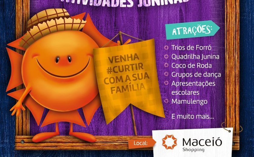 Festas juninas com muita animação no Maceió Shopping