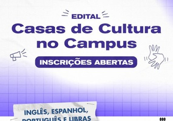 Ufal oferta mais de 400 vagas em cursos de línguas no Casas de Cultura no Campus